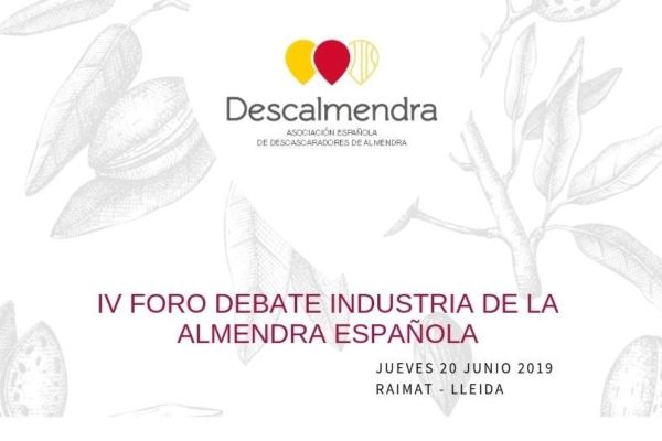 IV FORO DEBATE INDUSTRIA DE LA ALMENDRA ESPAÑOLA