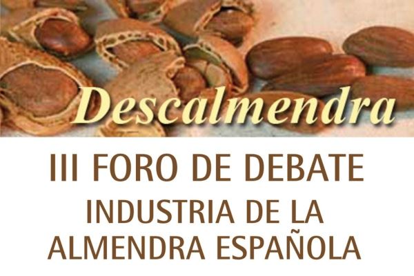 III FORO DE DEBATE DE LA INDUSTRIA DE LA ALMENDRA ESPAÑOLA